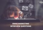 10 Important Email Marketing Interview Questions You Need to Know