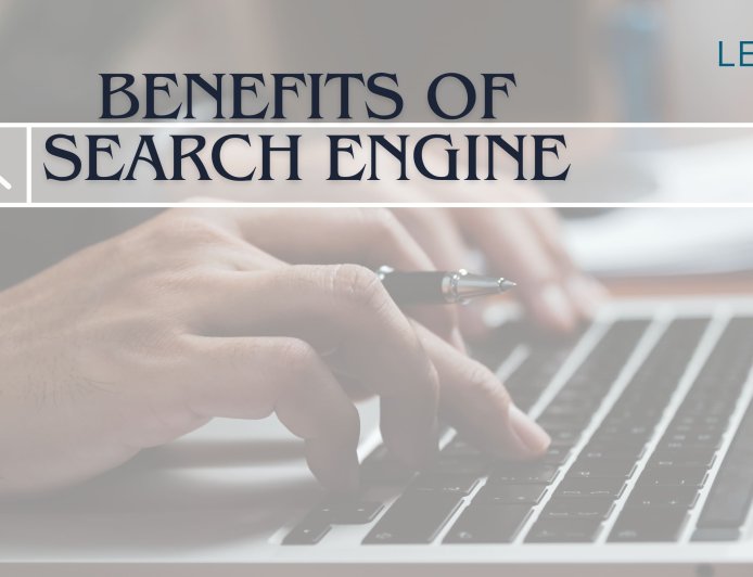 Benefits of Search Engine