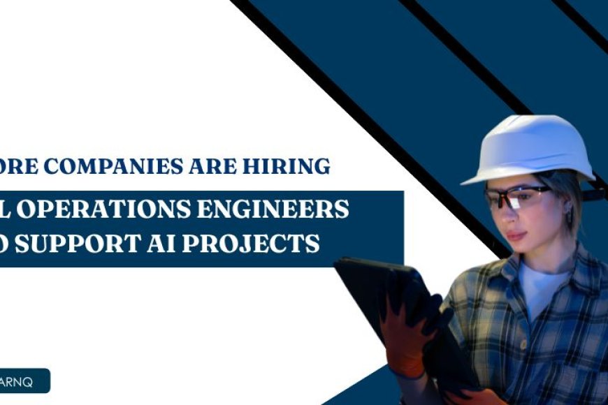 Companies Are Hiring More ML Operations Engineers